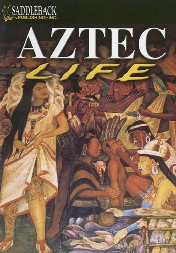 Aztec Life (The Life of Early Civilization Series) (9781599050508) by Clare, John D.
