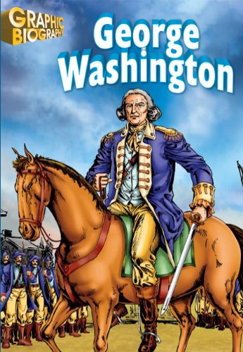 George Washington, Graphic Biography (Saddleback Graphic: Biographies) (9781599052236) by Saddleback Educational Publishing