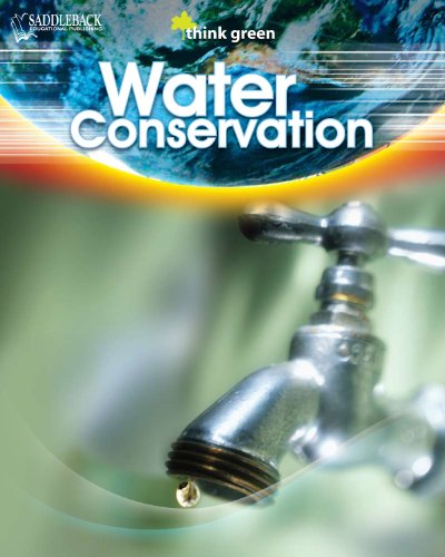 Water Conservation/Think Green (9781599053523) by Saddleback Educational Publishing