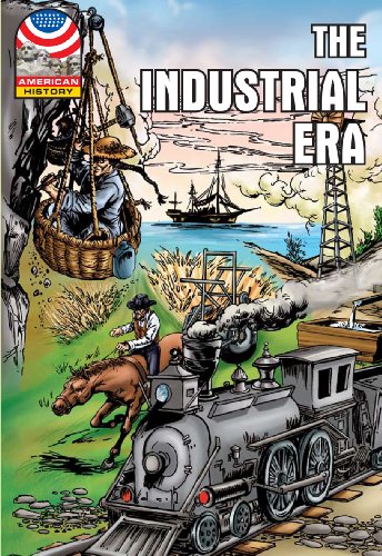 Industrial Era: 1865-1915- Graphic U.S. History (Saddleback Graphic: U.s. History) (9781599053639) by Saddleback Educational Publishing