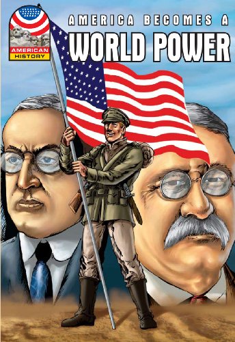 Stock image for America Becomes a World Power: 1890-1930- Graphic U.S. History (Saddleback Graphic: American History) for sale by HPB Inc.