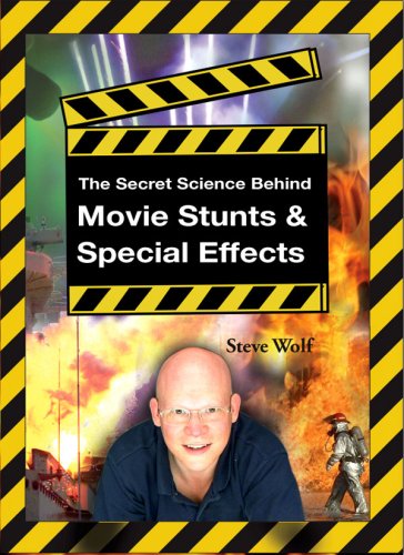 Imagen de archivo de The Secret Science Behind Movie Stunts & Special Effects a la venta por ThriftBooks-Dallas