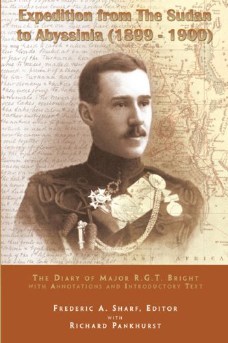Stock image for Expedition From The Sudan to Abyssinia (1899 1900): The Diary of Major R. G. T. Bright for sale by ThriftBooks-Atlanta