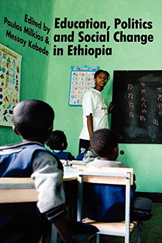 Beispielbild fr Education, Politics and Social Change in Ethiopia zum Verkauf von ThriftBooks-Atlanta