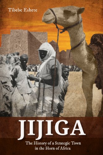 9781599070612: Jijiga, The History of a Strategic Town in the Horn of Africa