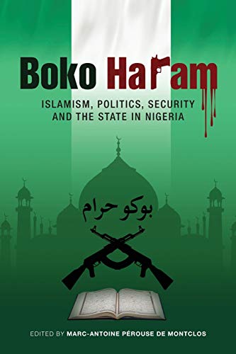 Beispielbild fr Boko Haram: Islamism, Politics, Security, and the State in Nigeria zum Verkauf von Hilltop Book Shop