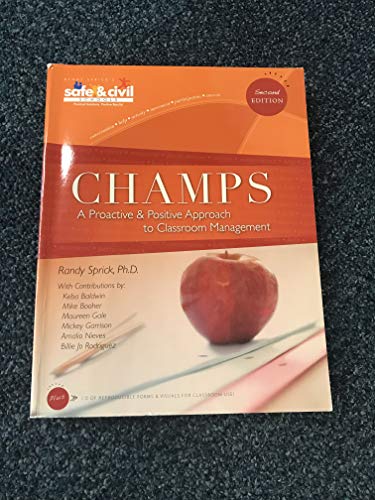 Stock image for Champs : A Proactive and Positive Approach to Classroom Management for sale by Your Online Bookstore