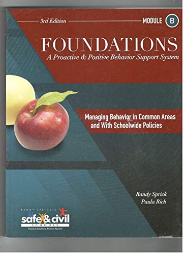 9781599090702: Foundations A Proactive Positive Behavior Support System *Module B *3rd Edition