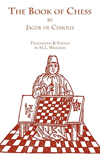 The Book of Chess (9781599100104) by Cessolis, Jacob De; Williams, H. L.