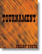 Tournament (Audiofy Digital Audiobook Chips) (9781599127477) by Shelby Foote