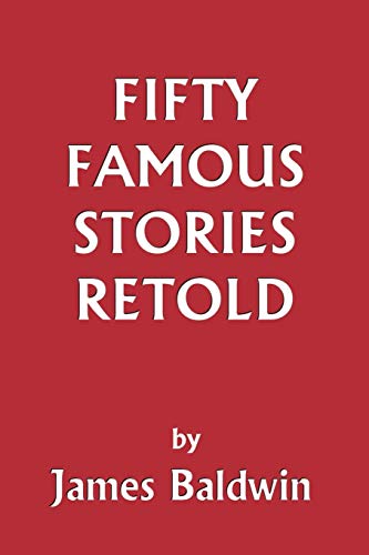 Beispielbild fr Fifty Famous Stories Retold (Yesterdays Classics) zum Verkauf von KuleliBooks