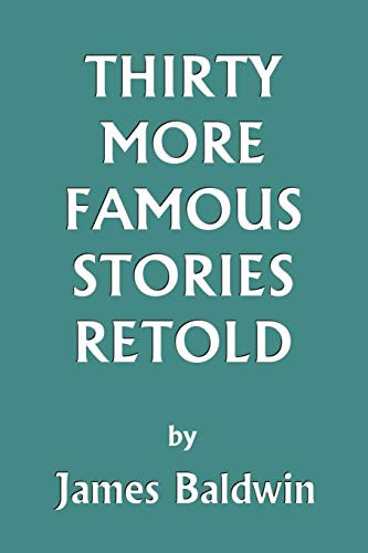 Beispielbild fr Thirty More Famous Stories Retold (Yesterday's Classics) zum Verkauf von Lucky's Textbooks