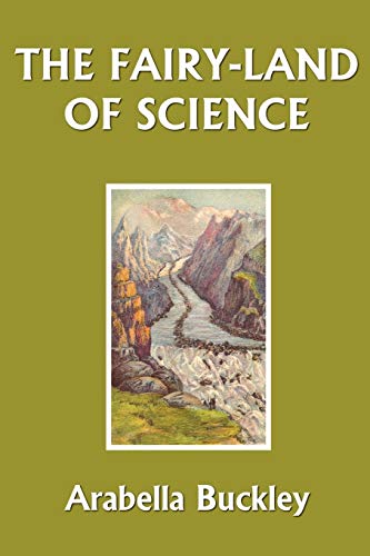 9781599150246: The Fairy-Land of Science (Yesterday's Classics)