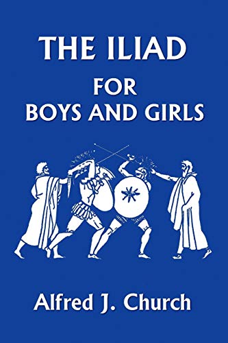 

Iliad for Boys and Girls