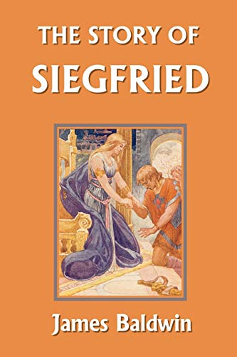 9781599150413: The Story of Siegfried (Yesterday's Classics)