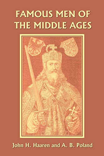 Stock image for Famous Men of the Middle Ages (Yesterday's Classics) for sale by ThriftBooks-Dallas