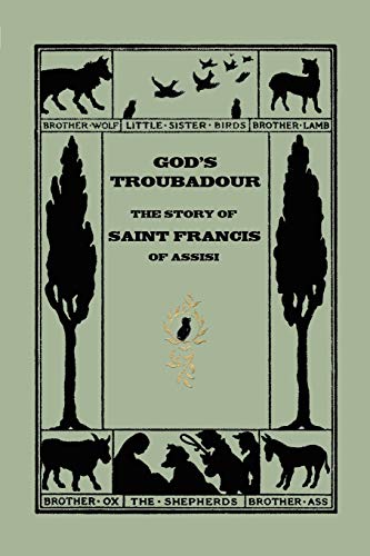 9781599150550: God's Troubadour, the Story of Saint Francis of Assisi