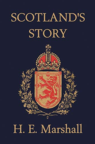9781599150567: Scotland's Story (Yesterday's Classics)
