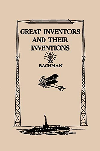 Beispielbild fr Great Inventors And Their Inventions (Yesterday's Classics) zum Verkauf von BooksRun