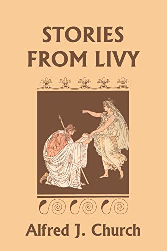 Stock image for Stories from Livy (Yesterday's Classics) for sale by Chiron Media