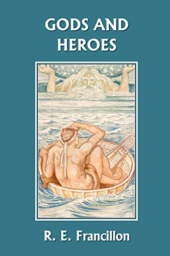 Beispielbild fr Gods and Heroes: An Introduction to Greek Mythology (Yesterday's Classics) zum Verkauf von ThriftBooks-Atlanta