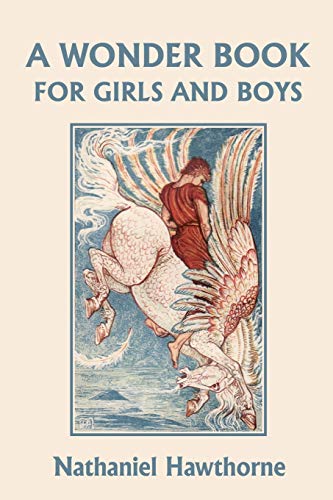 Imagen de archivo de A Wonder Book for Girls and Boys, Illustrated Edition (Yesterday's Classics) a la venta por HPB-Red