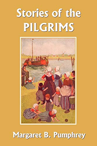 9781599151236: Stories of the Pilgrims (Yesterday's Classics)