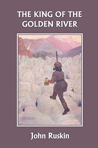 The King of the Golden River (Yesterday's Classics) - John Ruskin