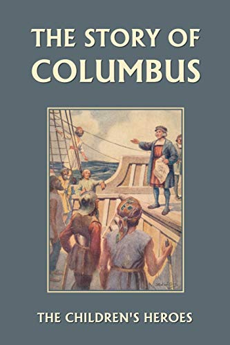 Stock image for The Story of Columbus (Yesterday's Classics) for sale by SecondSale