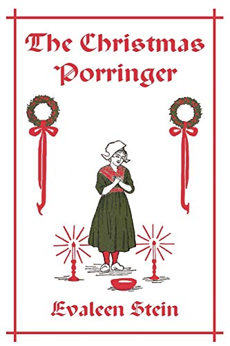 Imagen de archivo de The Christmas Porringer (Yesterday's Classics) a la venta por Lucky's Textbooks