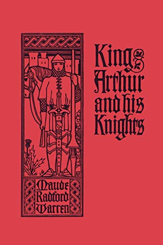 9781599151946: King Arthur and His Knights (Yesterday's Classics)