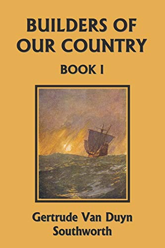 Stock image for Builders of Our Country, Book I (Yesterday's Classics) for sale by SecondSale