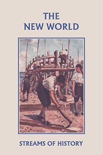 Stock image for Streams of History: The New World (Yesterday's Classics) for sale by Ergodebooks