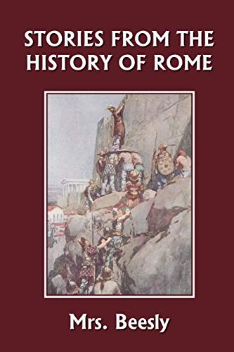 9781599152646: Stories from the History of Rome (Yesterday's Classics)