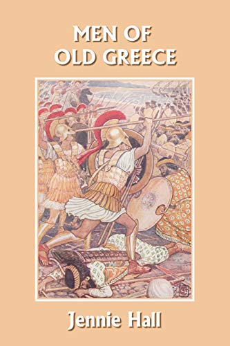 9781599152707: Men of Old Greece (Yesterday's Classics)