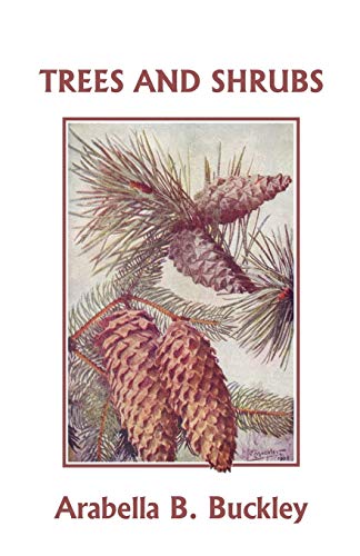 Beispielbild fr Trees and Shrubs (Yesterday's Classics) zum Verkauf von GF Books, Inc.