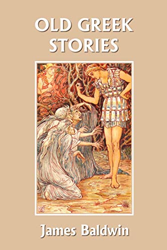 9781599152967: Old Greek Stories (Yesterday's Classics)
