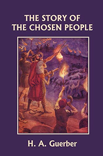 9781599153315: The Story of the Chosen People (Yesterday's Classics)