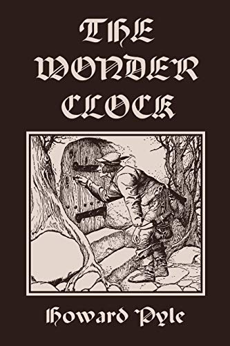 9781599153391: The Wonder Clock, Illustrated Edition (Yesterday's Classics)