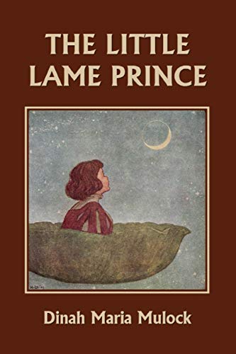 Imagen de archivo de The Little Lame Prince (Yesterday's Classics) a la venta por Jenson Books Inc