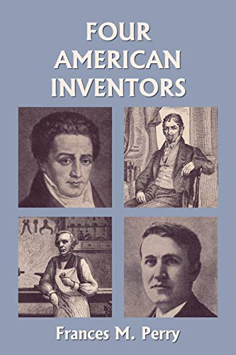 Stock image for Four American Inventors (Yesterday's Classics) for sale by HPB-Emerald