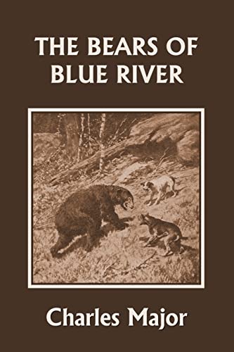 Stock image for The Bears of Blue River (Yesterday's Classics) for sale by GreatBookPrices