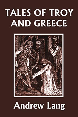 Imagen de archivo de Tales of Troy and Greece (Yesterday's Classics) a la venta por GreatBookPrices