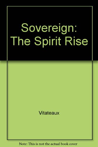 Stock image for Sovereign: The Spirit Rise for sale by HPB-Ruby