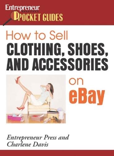 Stock image for How to Sell Clothing, Shoes, and Accessories on eBay (IPRO DIST PRODUCT I/I) for sale by WorldofBooks