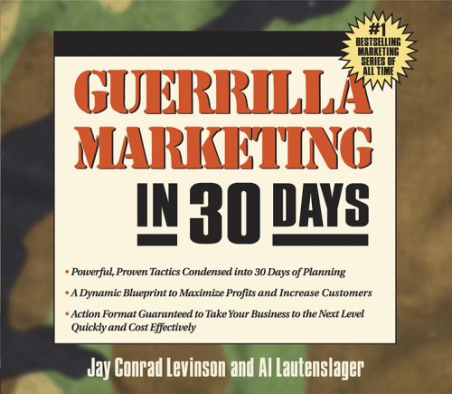 Guerilla Marketing in 30 Days (9781599180137) by Levinson; Lautenslager, Al