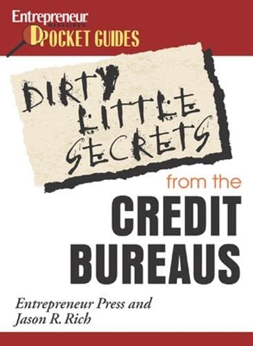 9781599180144: Dirty Little Secrets from the Credit Bureaus: Clean Up Your Credit Report and Boost Your Credit Score (IPRO DIST PRODUCT I/I)