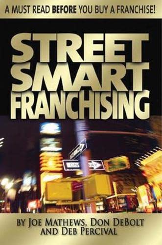 Stock image for Street Smart Franchising for sale by Front Cover Books