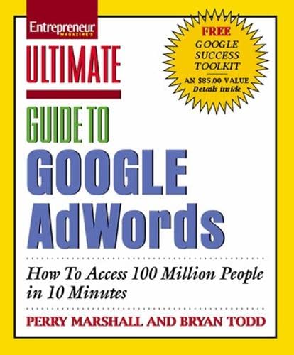 Imagen de archivo de Ultimate Guide to Google AdWords: How to Access 100 Million People in 10 Minutes a la venta por SecondSale