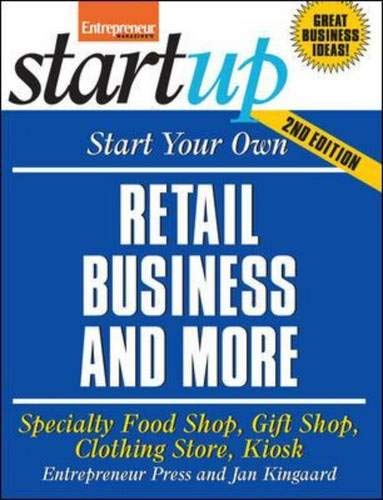 Start Your Own Successful Retail Business (9781599180878) by Kingaard, Jan; Entrepreneur Press